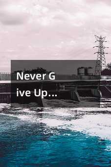 Never Give Up Dreamsֵһȥ